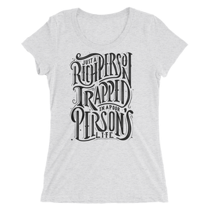 Just a Rich Person Women's Triblend Tee