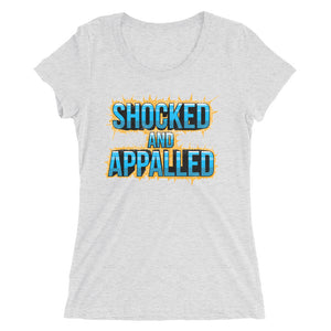 Shocked and Appalled Women's Triblend Tee