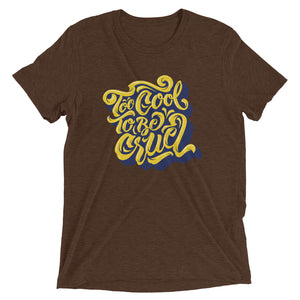 2Cool (Yellow)  Unisex Triblend Tee