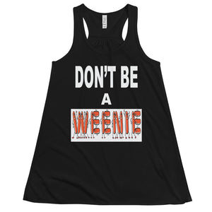 Don't Be A Weenie Women's Flowy Racerback Tank