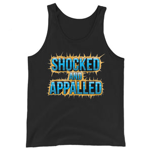 Shocked and Appalled Unisex Tank