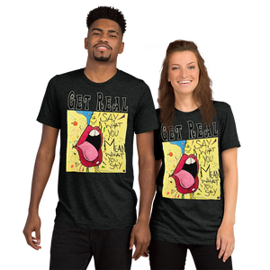 Say What You Mean Unisex Triblend Tee