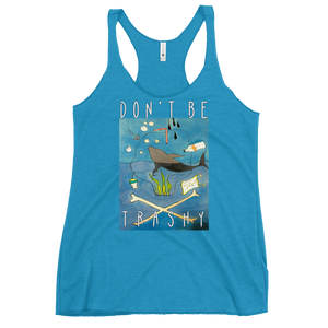 Don't Be Trashy Women's Triblend Racerback Tank