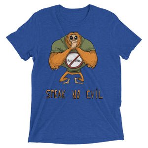 Speak No Evil Unisex Triblend Tee