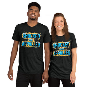Shocked And Appalled Unisex Triblend Tee