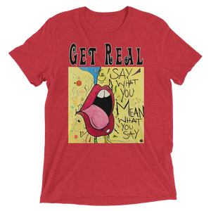 Say What You Mean Unisex Triblend Tee