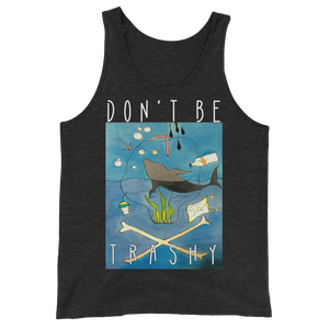 Don't Be Trashy Unisex Tank