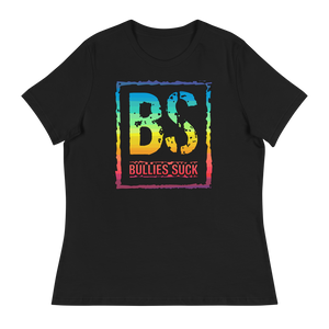 Bullies Suck Rainbow Women's Relaxed Tee