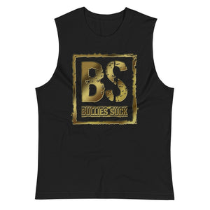 Bullies Suck Golden Unisex Muscle Shirt