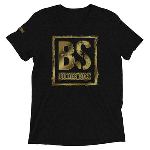 Bullies Suck Golden Unisex Triblend Tee