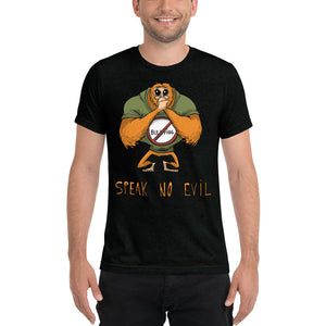 Speak No Evil Unisex Triblend Tee