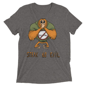 Speak No Evil Unisex Triblend Tee