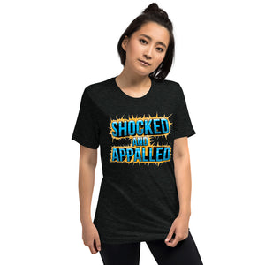 Shocked And Appalled Unisex Triblend Tee