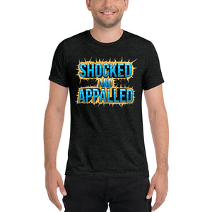 Shocked And Appalled Unisex Triblend Tee