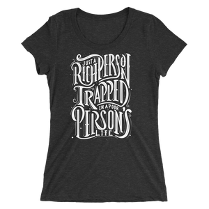 Just a Rich Person Women's Triblend Tee