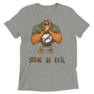 Speak No Evil Unisex Triblend Tee
