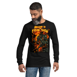 Freak Show Unisex Long Sleeve Tee